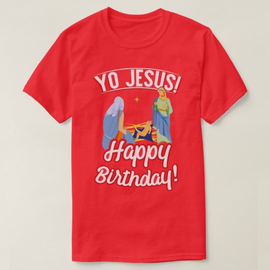T-shirt Yo Jesus Joyeuse chemise de Noël anniversaire (Design devant)