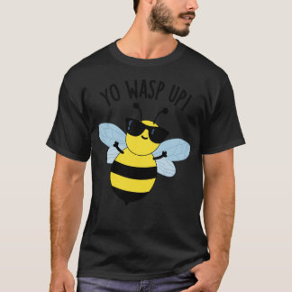 T-shirt Yo Wasp Up Funny Bug Puns 1