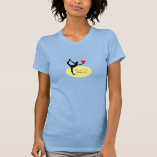 T-shirt Yoga Coeur & Aimer votre journée, Tous les jours /