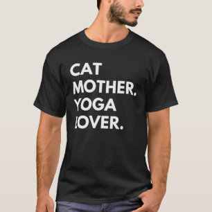 T-shirt Yoga de la mère de chat Propriétaire de chat