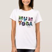 T-shirt Yoga Maman Méditation Hobby Mère Mignonne Maman (Devant)