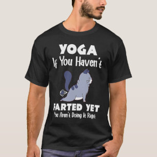 T-shirt Yoga Si Vous N'avez Pas Pété Chat Méditation Yoga