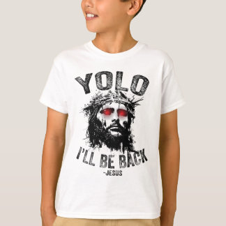 T-shirt Yolo je serai par Jésus Résurrection Chrétiens Fu