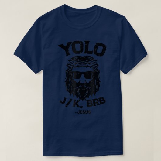 T-shirt Yolo Jk Brb Jesus Drôle Pâques Résurrection Ch (Design devant)