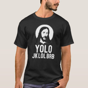 T-shirt YOLO JK LOL BRB Mème de Pâques Jésus Christ