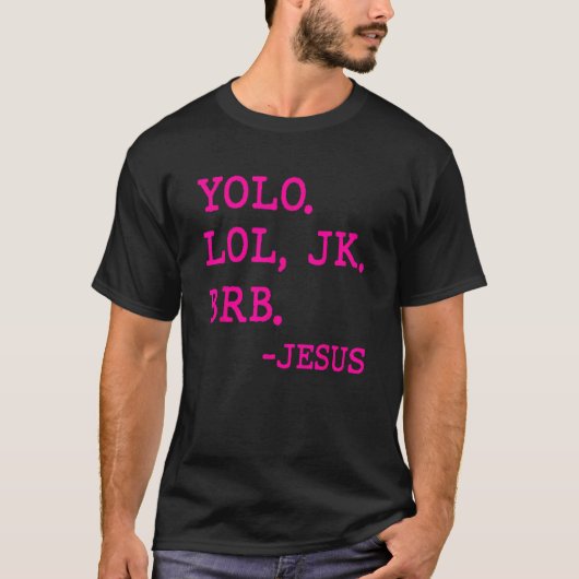 T-shirt Yolo Lol JK BRB Jesus Christ Y2k s Esthétique 2000 (Devant)