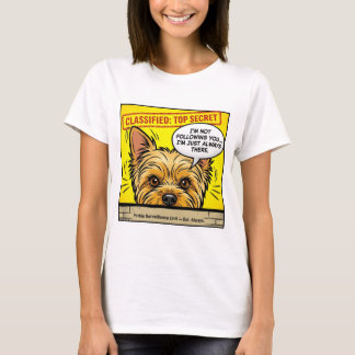 T-shirt Yorkie Classified Top Secret I'm Not Following You