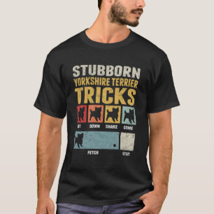 T-shirt Yorkshire têtu Terrier Tricks Yorkie