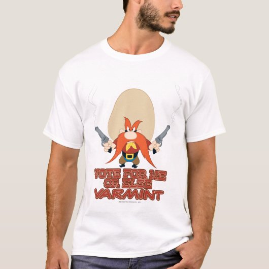 T-shirt Yosemite Sam - Votez pour moi ou Else Varmint (Devant)