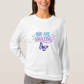 T-shirt You Are Amazing Butterfly Quote Design – Positive 