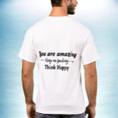 T-shirt You are Amazing Keep on Smiling Think Happy