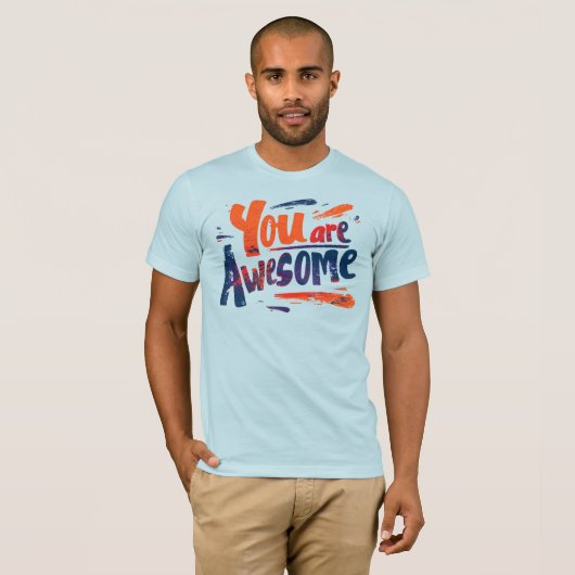 T-shirt you are awesome (Devant entier)