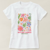 T-shirt You Are Enough Floral Affirmation; Positive Summer (Design devant)