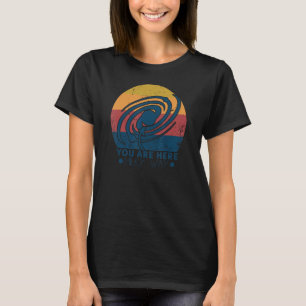 T-shirt You Are Here Astronomy Milky Way Solar System Gal
