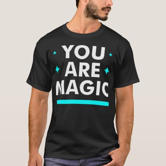 T-shirt You are magic (Devant)