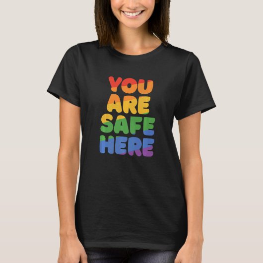 T-shirt You Are Safe With Me Rainbow Pride Lgbtq Gay Trans (Devant)