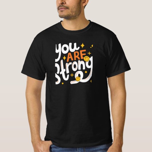 T-shirt You are strong (Devant)