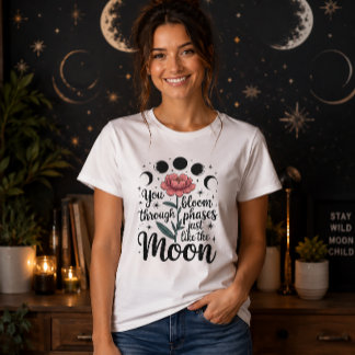 T-shirt You Bloom Through Phases Moon Peony Flower