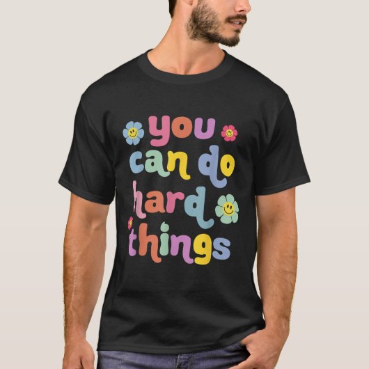 T-shirt You Can Do Hard Things Teacher Back To School Moti (Devant)