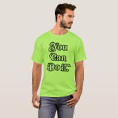 T-shirt You Can Do It (Devant entier)