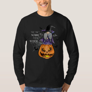 T-shirt You Can't Scare Me Scary I'm A Witch  Halloween Co