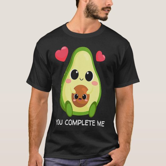 T-shirt You Complete Me  Avocado Couples Valentines (Devant)