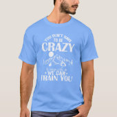 T-shirt You dont have crazy to camp with us Vacation retro (Devant)
