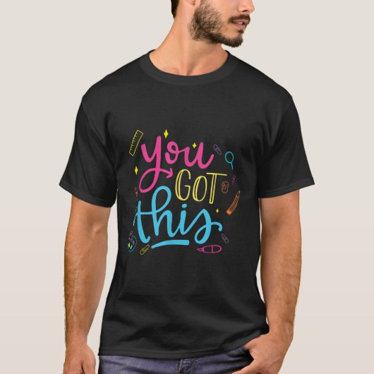 T-shirt You Got This Motivational Testing Day Teacher Stud (Devant)