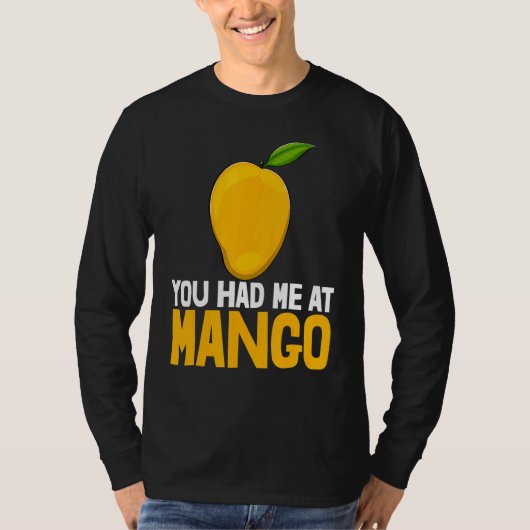 T-shirt You Had Me At Mango Funny Mango Fruit Love_1 (Devant)