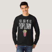T-shirt You had me at Popcorn  Popcorn (Devant entier)