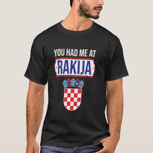T-shirt You had me at rakija (Devant)