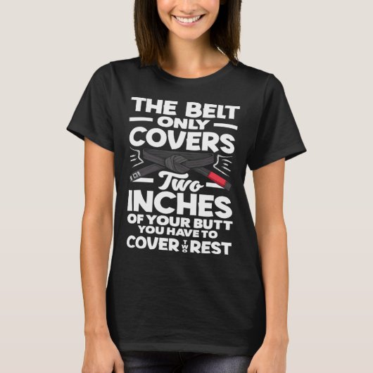 T-shirt You Have To Cover The Rest Karate Jiu Jitsu (Devant)