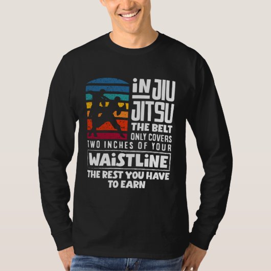 T-shirt You Have To Earn The Rest Jiu Jitsu (Devant)