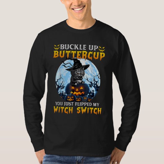 T-shirt You Just Flipped My Witch Switch Scary Witch Hat C (Devant)