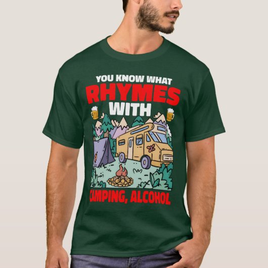 T-shirt You Know What Rhymes With Camping Alcohol funny (Devant)