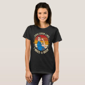 T-shirt You Look Like I Need A Beer  Saying Fun Drinking (Devant entier)