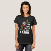T-shirt You look like i need a drink (Devant entier)
