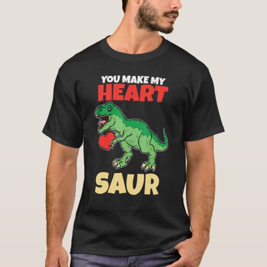 T-shirt You Make My Heart Saur Valentines Day Dinosaur R (Devant)
