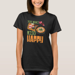 T-shirt You Maki Miso Happy Sushi Japonais Food 1