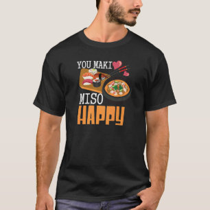 T-shirt You Maki Miso Happy Sushi Japonais Nourriture