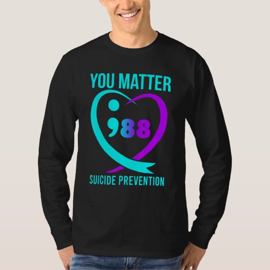 T-shirt You Matter 988 Suicide Prevention Awareneess (Devant)