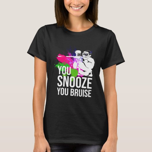 T-shirt You Snooze You Bruise Paintball Paintball s (Devant)