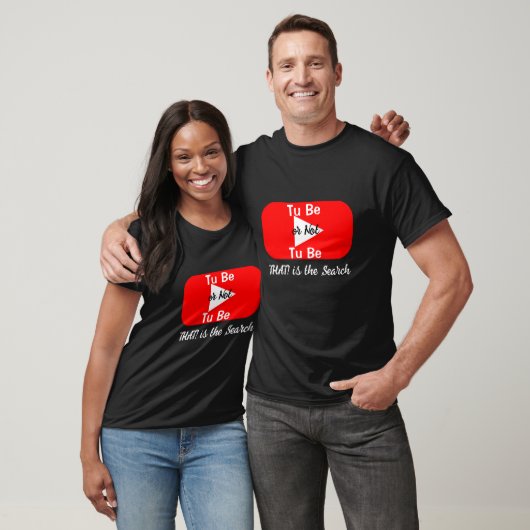 T-shirt You Tube - Être ou ne pas être, C'est la recherche (Unisexe)