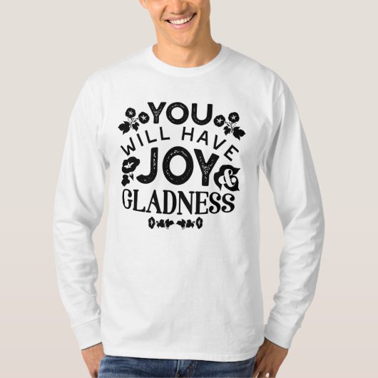 T-shirt You Will Have Joy and Gladness Inspirational Quote (Devant)