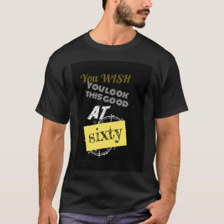 T-SHIRT YOU WISH 60