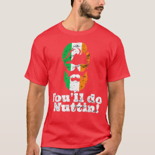 T-shirt Youln Do Nuttin Nothin Irish Beard Lunettes de sol