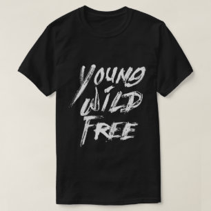 T-shirt Young Wild Free