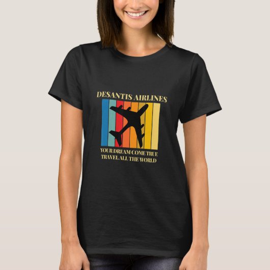 T-shirt your dream come true travel all the world (Devant)