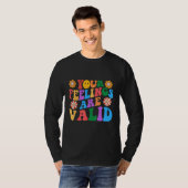 T-shirt Your Feelings Are Valid Mental Health Awareness Su (Devant entier)