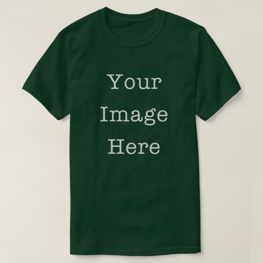 T-shirt Your Image Here Customizable Personalized Green (Design devant)